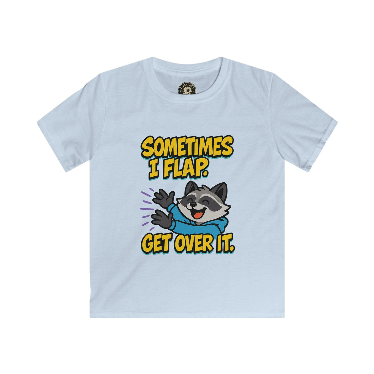 Sometimes I Flap Get Over It Raccoon Shirt – Autism Awareness Kids Tee