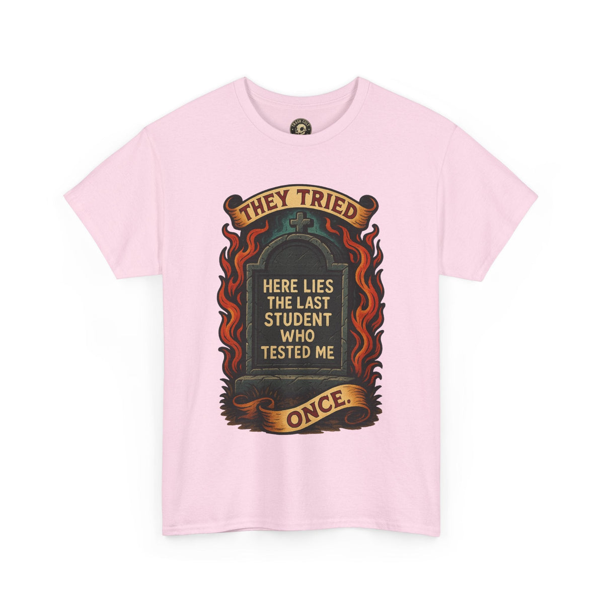 Funny Student Tribute Tee, Unisex Graphic Shirt, Back to School Apparel, Graduation Gift, Teacher Humor Clothing
