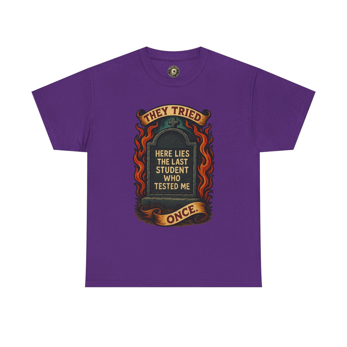 Funny Student Tribute Tee, Unisex Graphic Shirt, Back to School Apparel, Graduation Gift, Teacher Humor Clothing