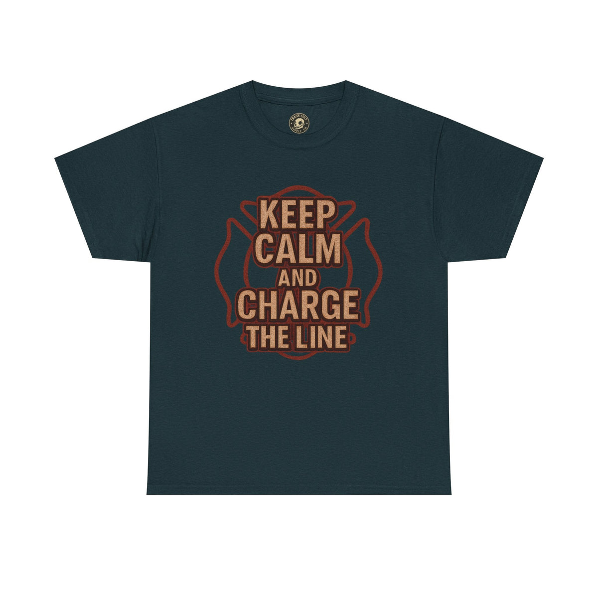 Keep Calm and Charge the Line Firefighter Shirt – Gildan 5000 Tee