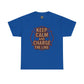 Keep Calm and Charge the Line Firefighter Shirt – Gildan 5000 Tee