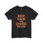 Keep Calm and Charge the Line Firefighter Shirt – Gildan 5000 Tee