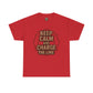Keep Calm and Charge the Line Firefighter Shirt – Gildan 5000 Tee