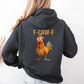 Funny F-Caw-F Rooster Hoodie