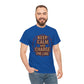 Keep Calm and Charge the Line Firefighter Shirt – Gildan 5000 Tee