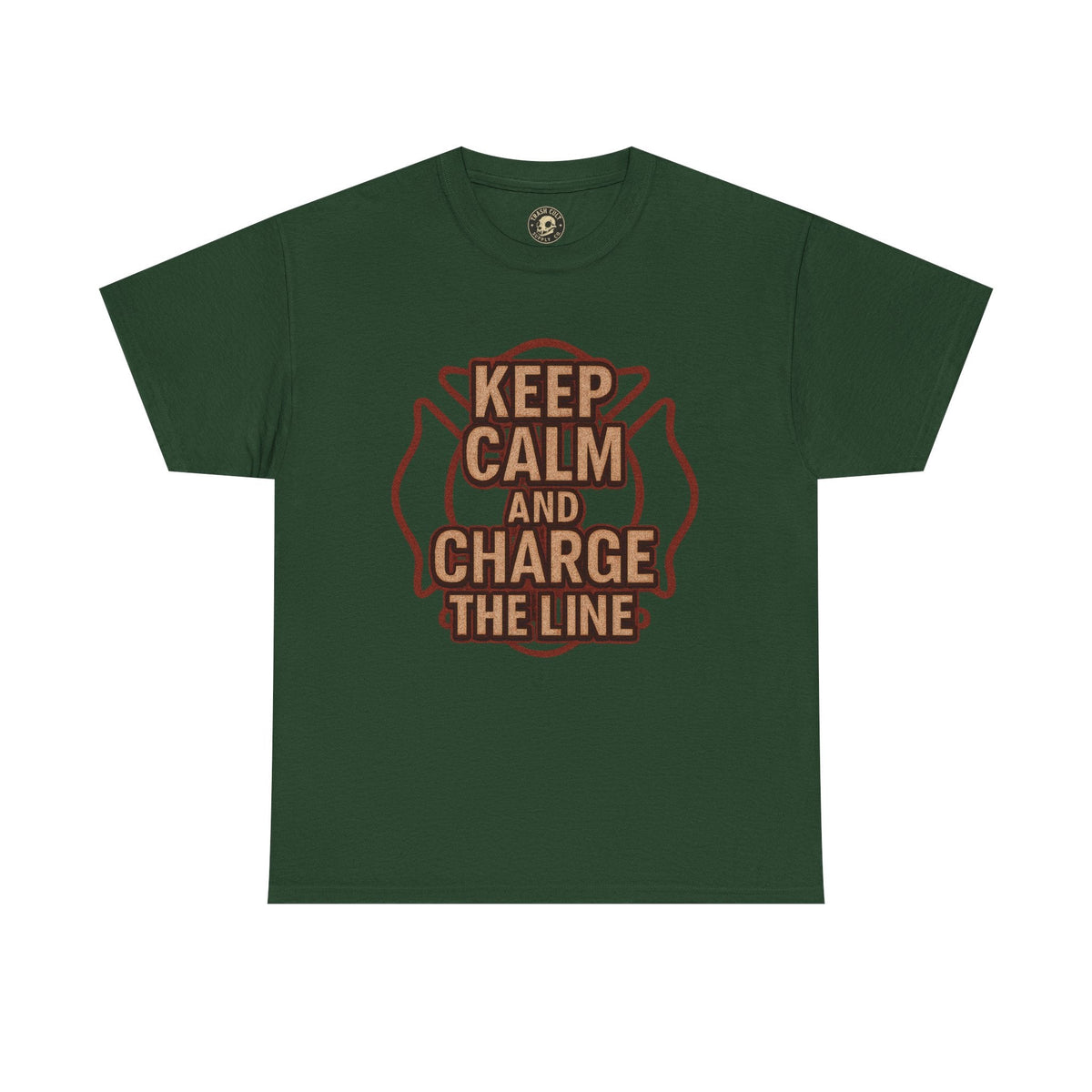 Keep Calm and Charge the Line Firefighter Shirt – Gildan 5000 Tee