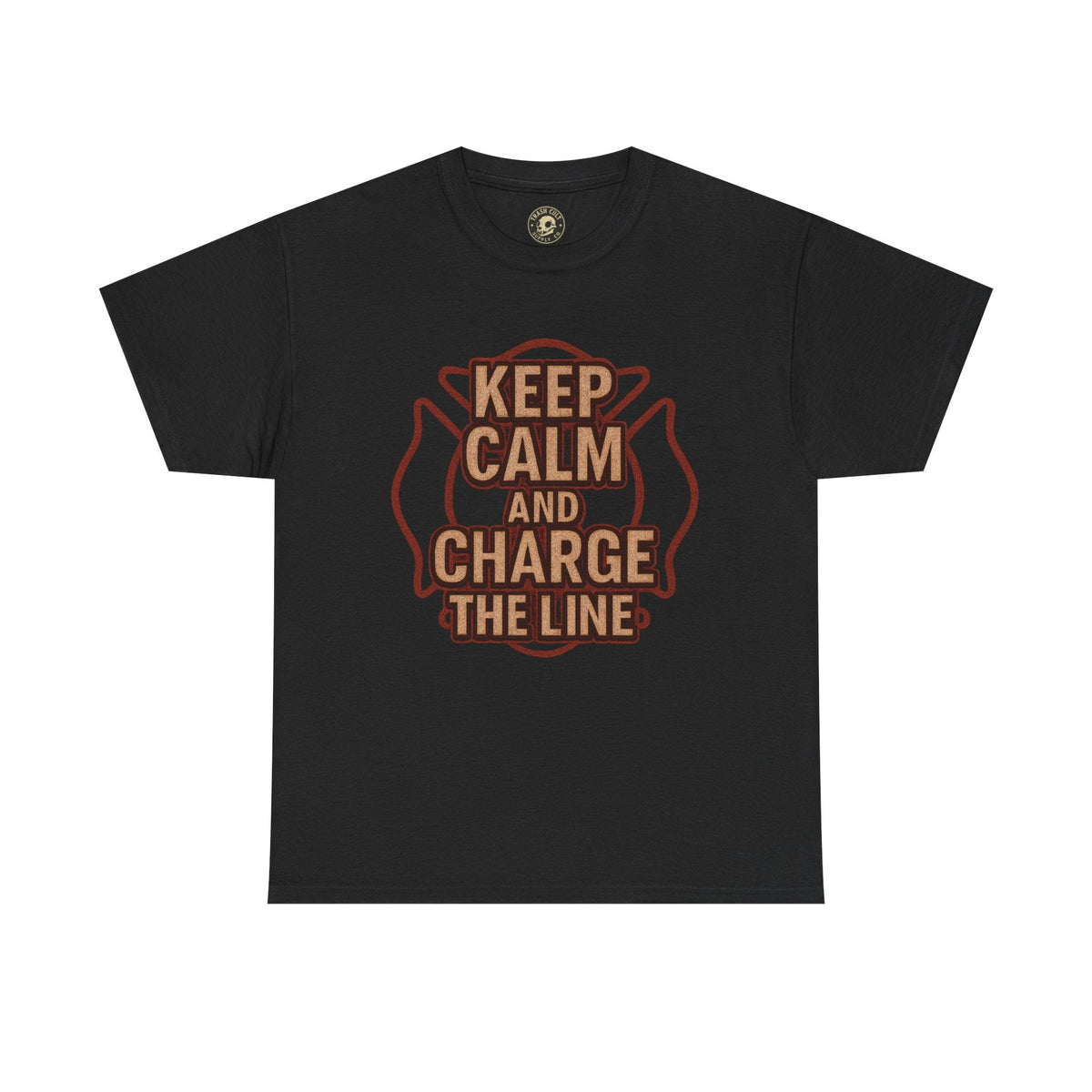 Keep Calm and Charge the Line Firefighter Shirt – Gildan 5000 Tee