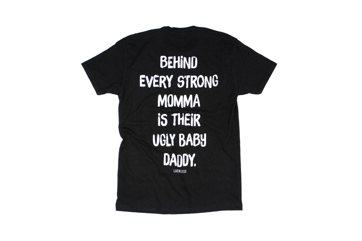 Ugly Baby Daddy Tee
