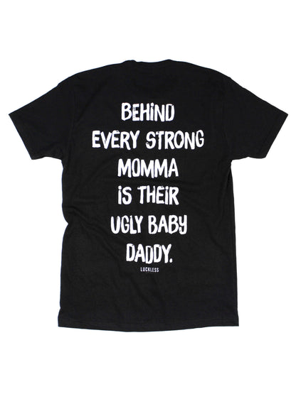 Ugly Baby Daddy Tee