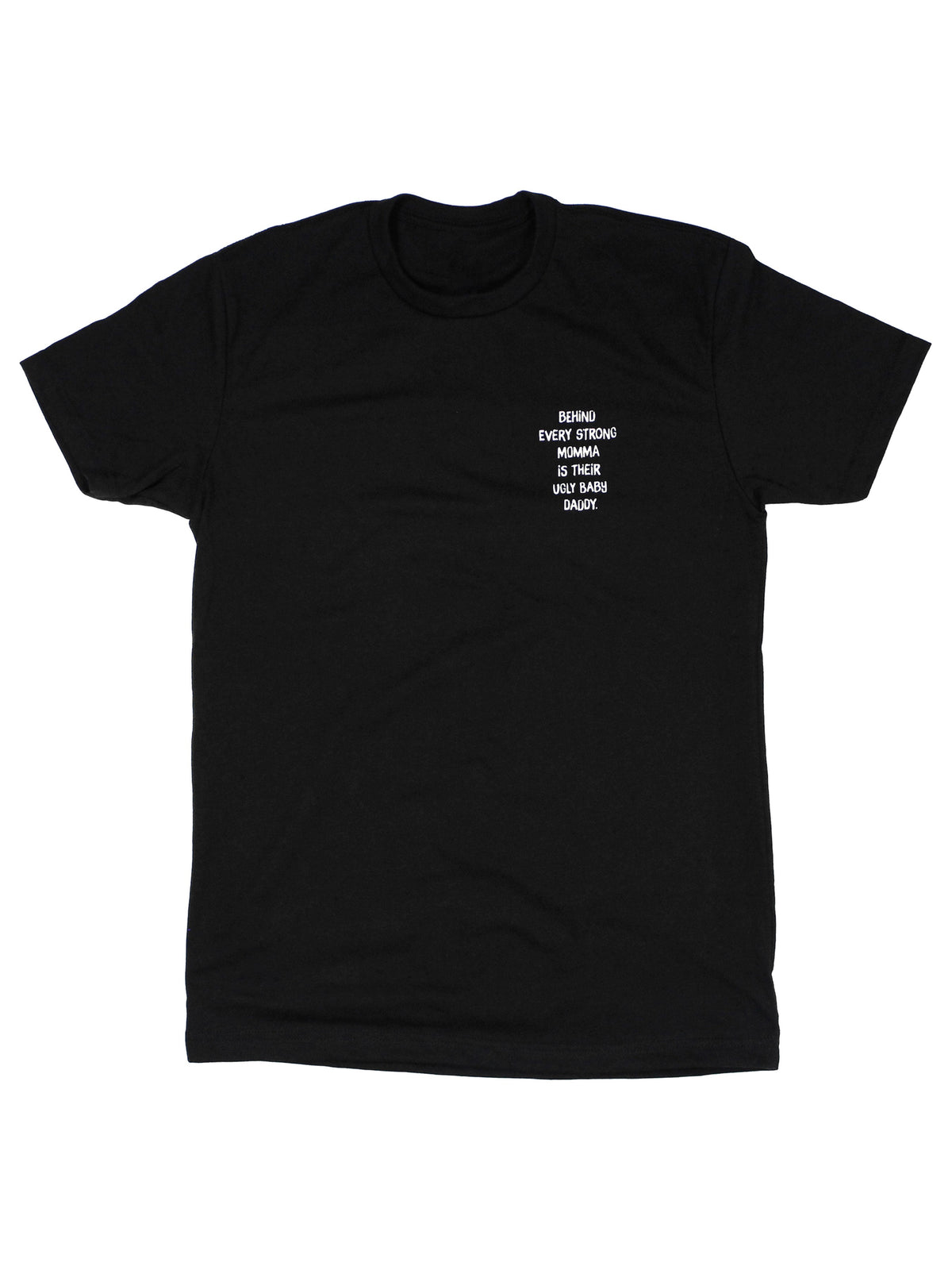 Ugly Baby Daddy Tee