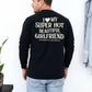Comfort Colors Long Sleeve I Love My Super Hot Beautiful Girlfriend Valentine’s T-Shirt