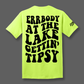 Errbody Gettin Tipsy Tee