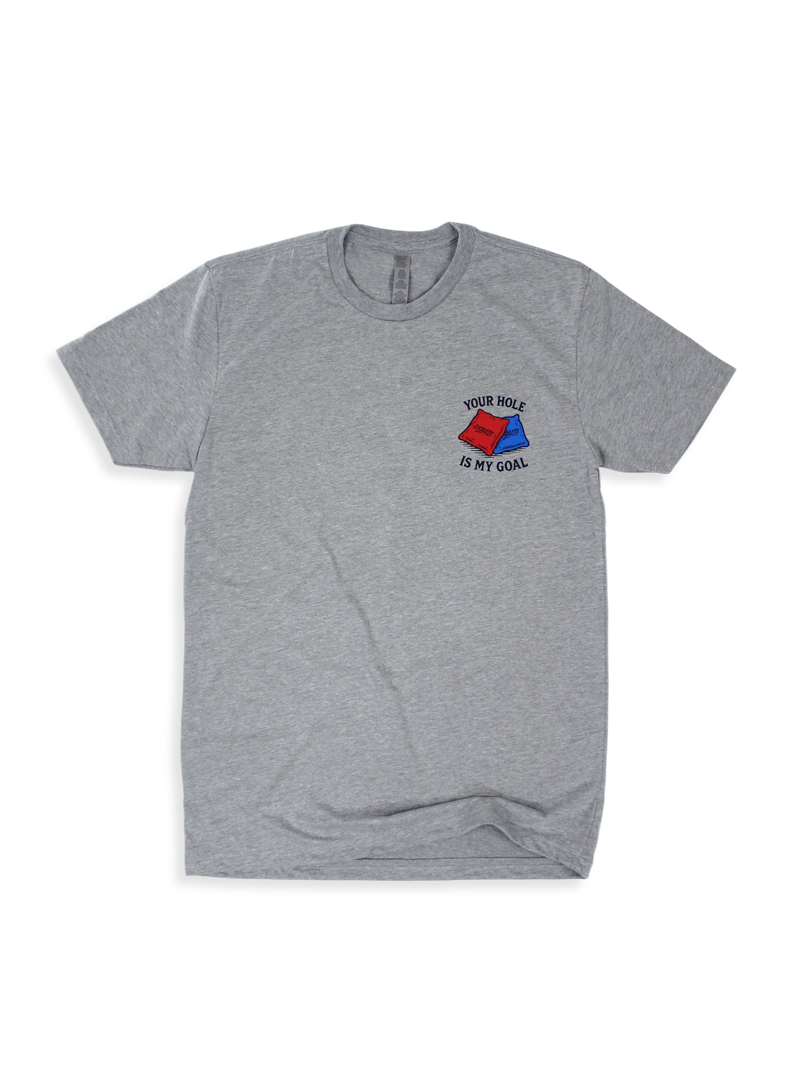 Your Hole is My Goal Tee