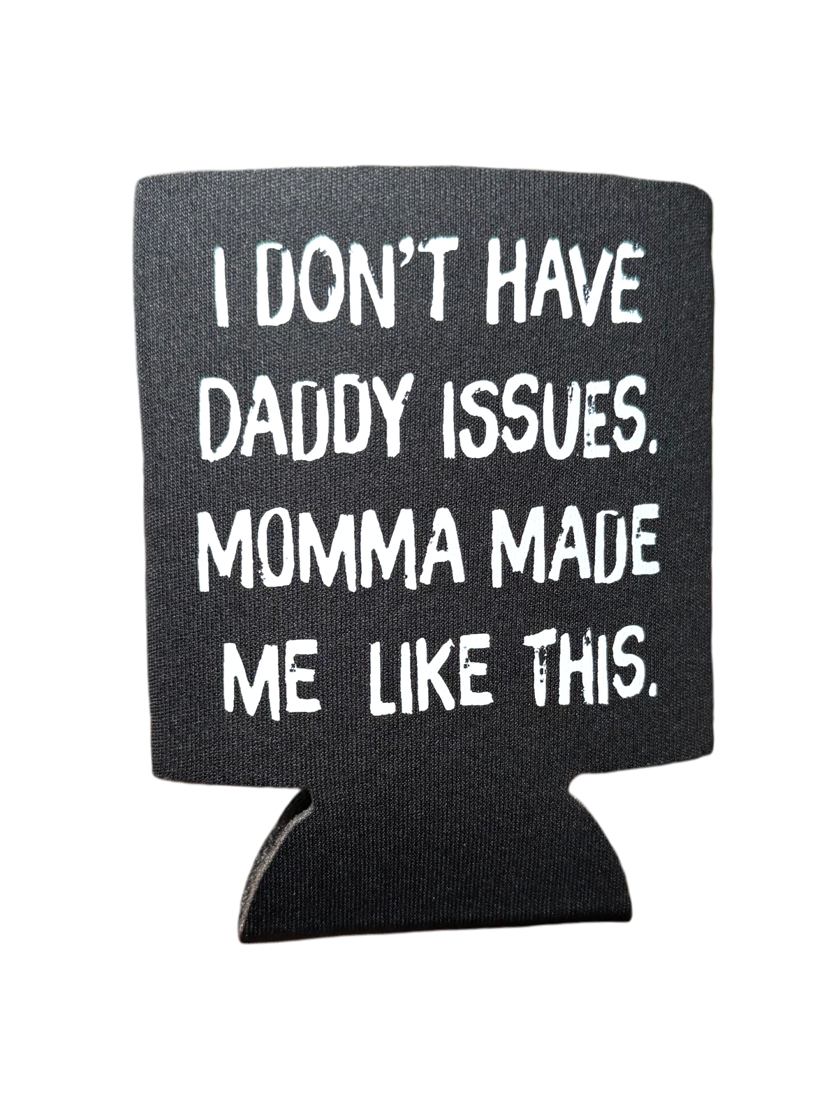 Daddy Issues Koozie