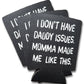 Daddy Issues Koozie