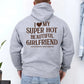 I Love My Super Hot Beautiful Girlfriend Valentine’s Hoodie