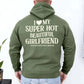 I Love My Super Hot Beautiful Girlfriend Valentine’s Hoodie