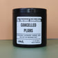 Cancelled Plans Scented Candle