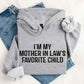 I'm My Mother-In-Law's Favorite Child – Funny Parent Hoodie