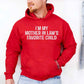 I'm My Mother-In-Law's Favorite Child – Funny Parent Hoodie