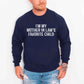 I'm My Mother-In-Law's Favorite Child – Funny Parent Sweatshirt