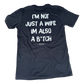 I'm Not Just A Wife Tee