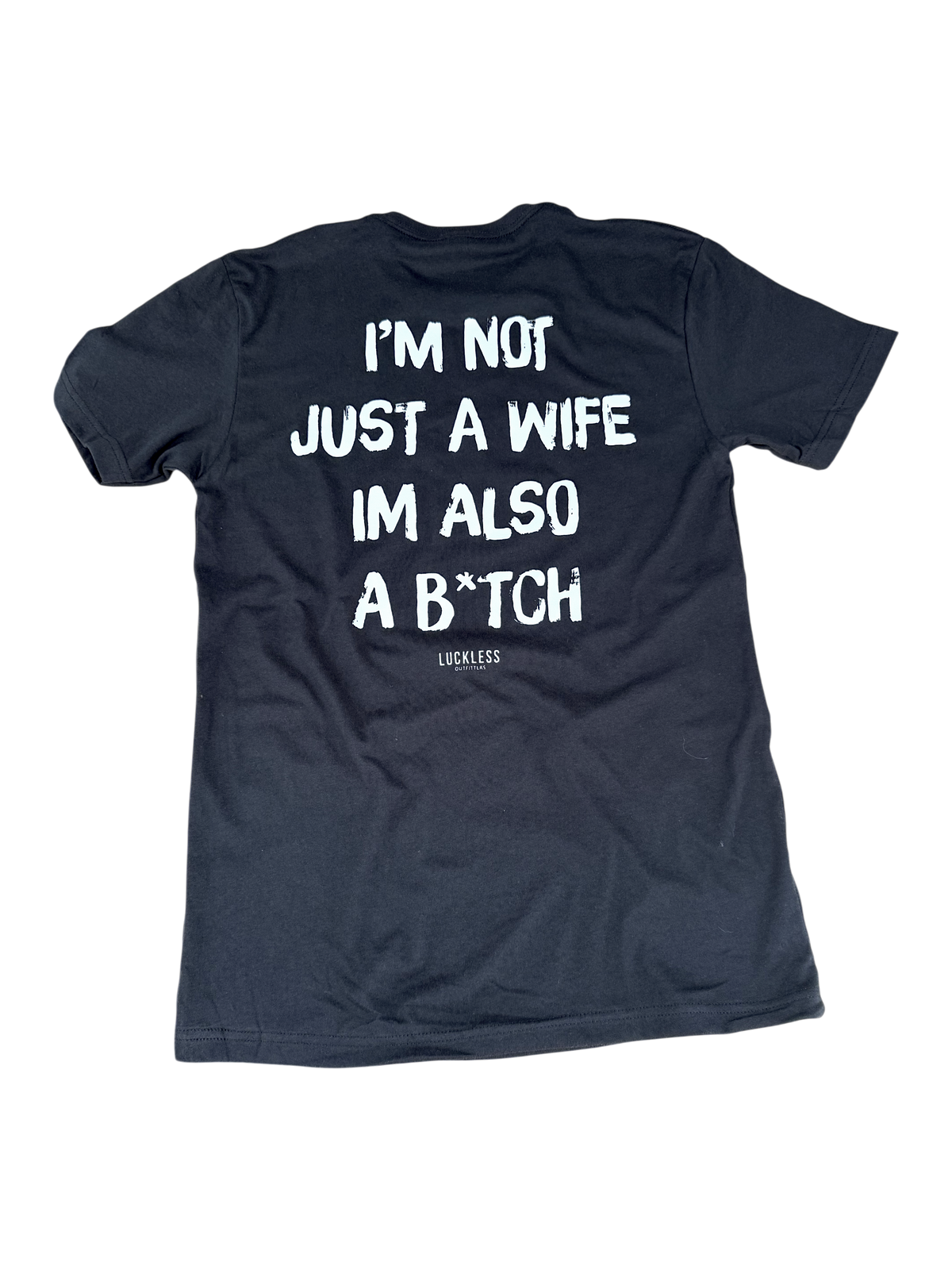 I'm Not Just A Wife Tee