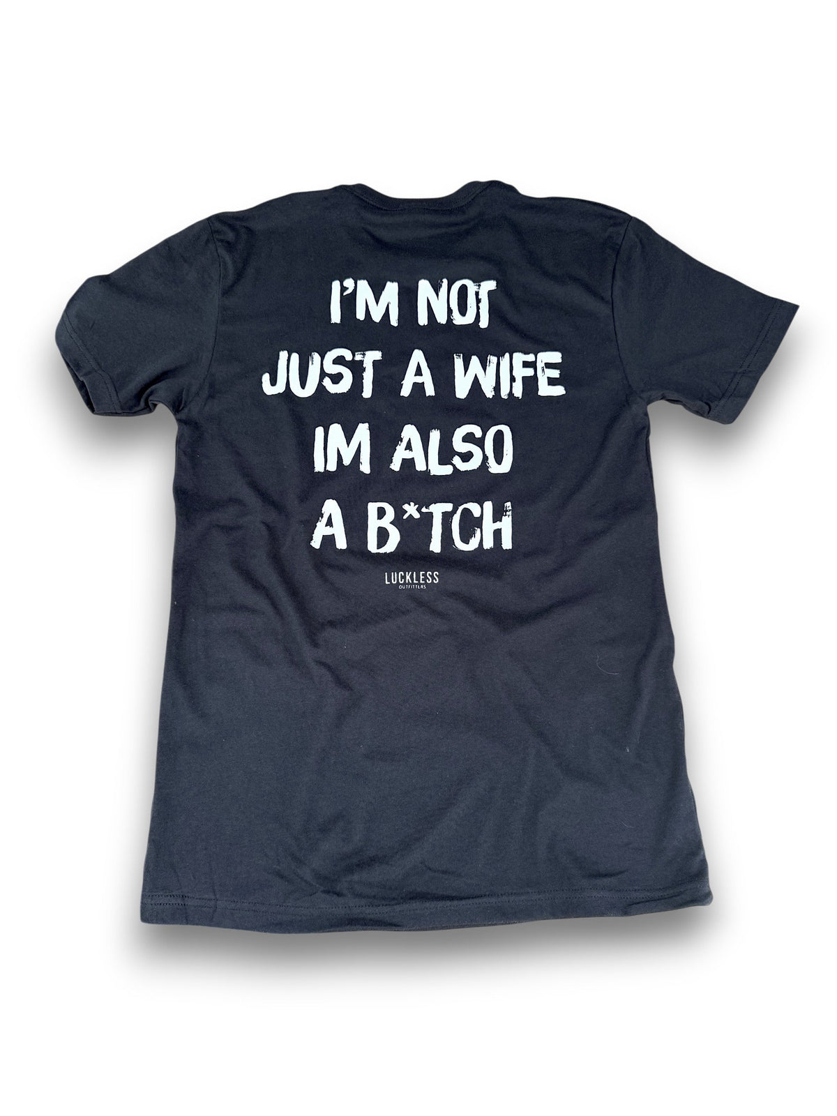 I'm Not Just A Wife Tee