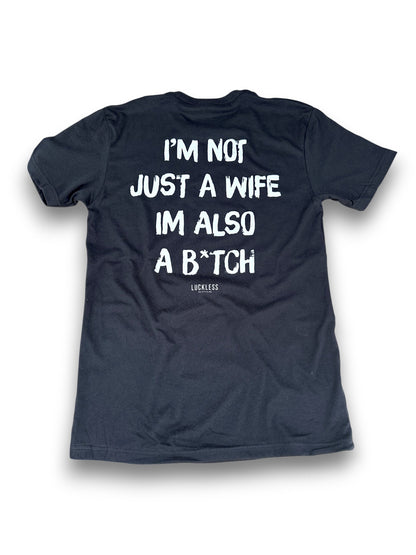 I'm Not Just A Wife Tee