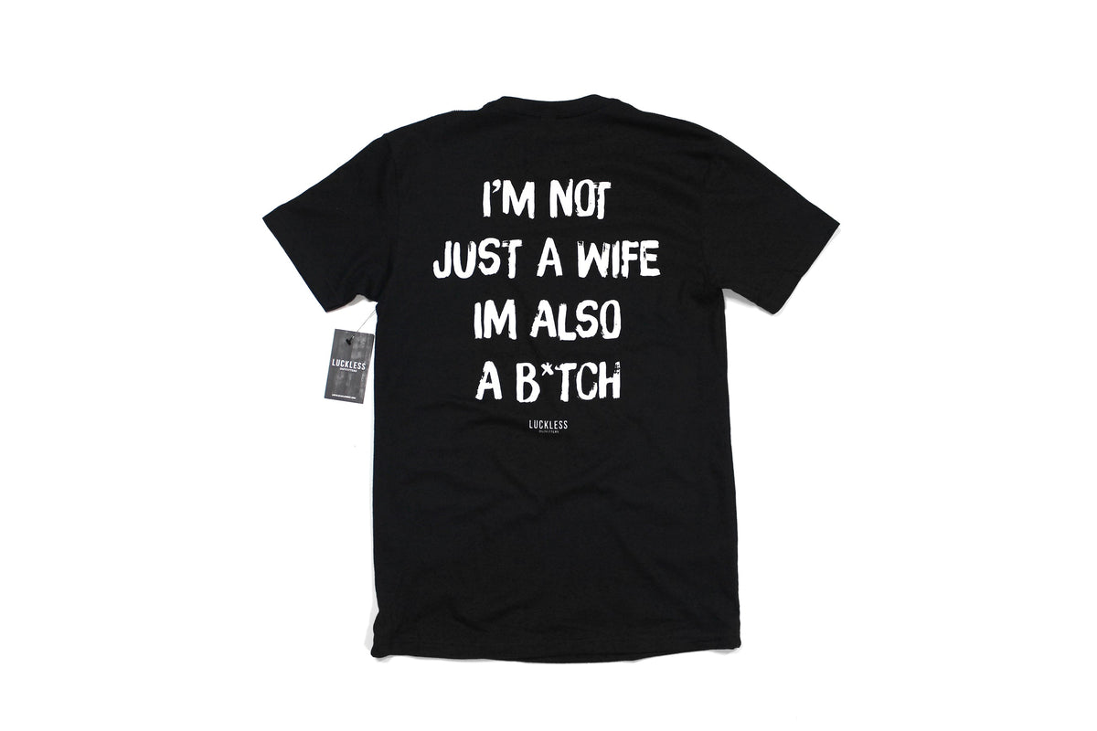 I'm Not Just A Wife Tee