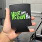 Mount And Dew Me Koozie