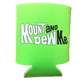 Mount And Dew Me Koozie