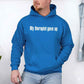 My Therapist Gave Up Hoodie - Funny Sarcastic Humor Hoodie