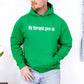 My Therapist Gave Up Hoodie - Funny Sarcastic Humor Hoodie