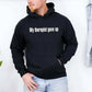 My Therapist Gave Up Hoodie - Funny Sarcastic Humor Hoodie