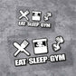 EAT！SLEEP！GYM！Sticker