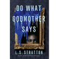 Do What Godmother Says - Paperback