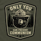 Only You Can Prevent Communism Badge