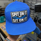 Spit On It and Sit On It 7 Panel Canvas Patch Snapback