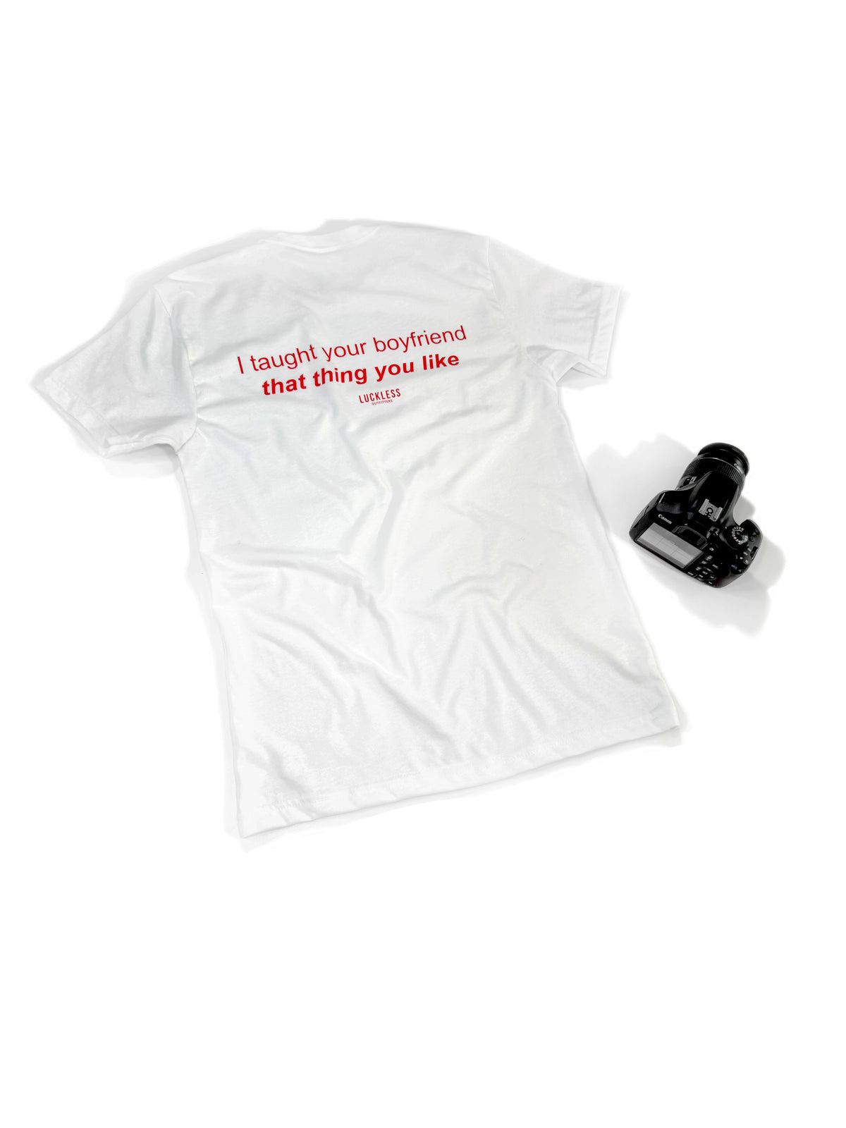 Taught Your Boyfriend Tee