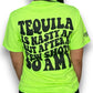 Tequila is Nasty Tee