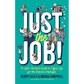 Just the Job!: A Light-Hearted Guide to Office Life for the Autistic Employee - Paperback