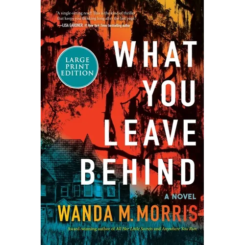 What You Leave Behind: A Novel (Large Print) - Paperback