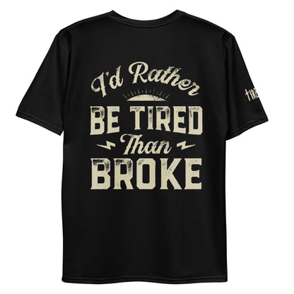 I'd Rather Be Tired Tee by Tireless Apparel Co.