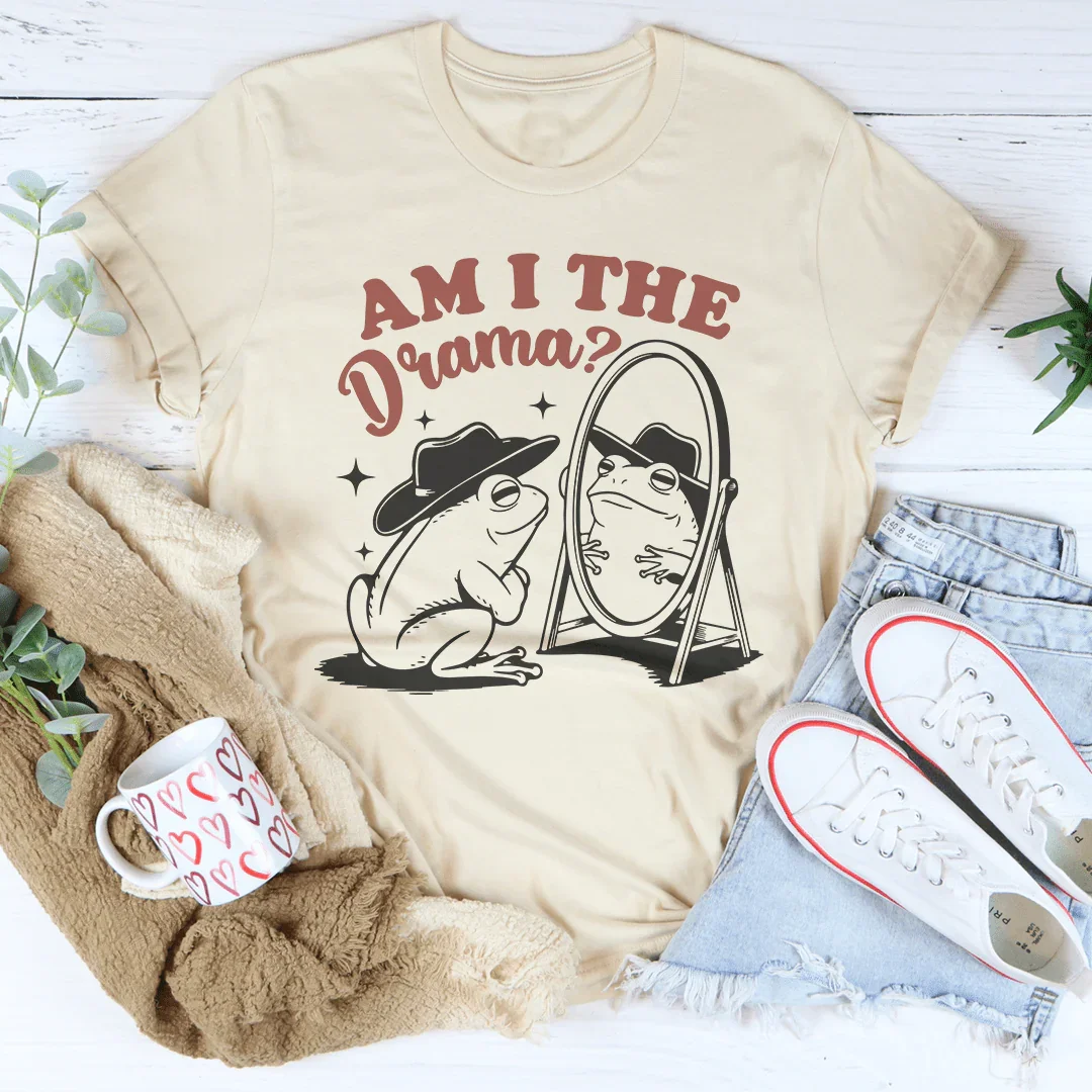 Am I The Drama Tee