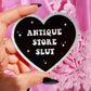 Antique Store Slut Sticker