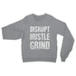 Disrupt Hustle Grind Womens Sweatshirt