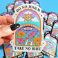Do No Harm Take No Shit Sticker