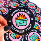 Dumpster Fire Response Team Sticker