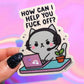 How Can I Help You Fuck Off Angry Kitty Sticker